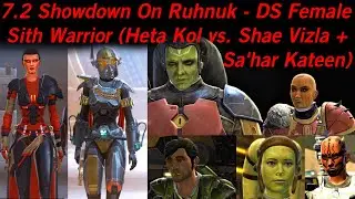 SWTOR 7.2 Showdown On Ruhnuk - DS Female Sith Warrior (Heta Kol vs. Shae Vizla, Sa'har Kateen)