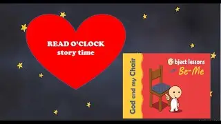 God And My Chair-Read aloud | READ O'CLOCK-story time | | walking with God | | Believing in God |