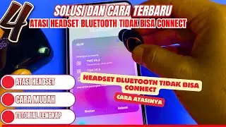 4 Cara Atasi Headset Bluetooth Tidak Bisa Terhubung