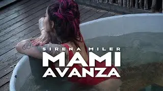 Sirena Miler - Mami Avanza (Official Video)