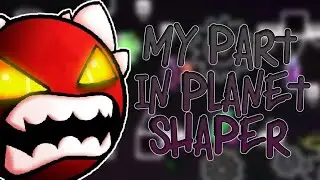 My Part In Planet Shaper - Hosted by Evilseph83 - Ahiyu