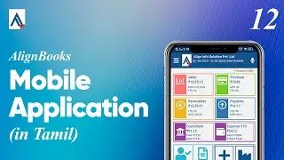 Mobile Application Explained | Complete Overview | Training Video 12 [In Tamil]