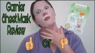 Garnier Sheet Mask Review and Demo