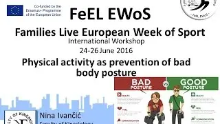 Physical activity as prevention of bad body posture: FeEL EWoS