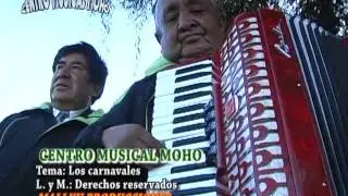 CENTRO MUSICAL MOHO - LOS CARNAVALES