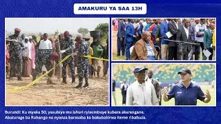 #AMAKURU YA 13H : Burundi: Ku myaka 50, yasubiye mu ishuri ryisumbuye kubera akarengane.