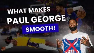 How to move like Paul George (smooth)