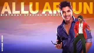 Stylish Star Allu Arjun Birthday Mashup 2K21 | 18 Years Of Journey | Framerate Studio | Core Studios