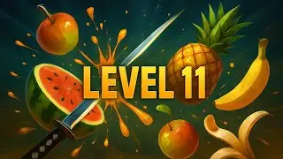 🍓⚔️ Ninja Fruits Level 11 &ndash; Speed, Slice & Victory! 🍉🔥#NinjaFruits #Level11 #FruitSlice #NinjaGame 
