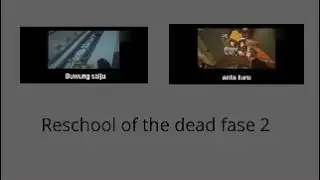 Momen lucu Reschool of the dead fase 2