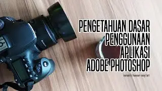 PENGETAHUAN DASAR PENGGUNAAN APLIKASI ADOBE PHOTOSHOP CC 2015