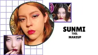 SUNMI's makeup TAIL MV《Recreation and tutorial》