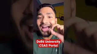 CUET-DU admission:- CSAS Portal Update