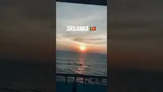Srilanka 🇱🇰 #sunset #chill #music #trending #youtubeshorts #virlashort #viralvideo #new #newsong