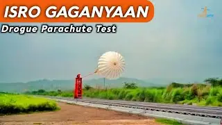 ISRO Tests Drogue Parachute of Gaganyaan Mission