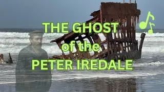 The Ghost of the Peter Iredale – Original Song & Cinematic Short | Oregon Coast Shipwreck