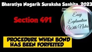 SECTION 491 OF BNSS || PROCEDURE WHEN BOND HAS BEEN FORFEITED || LAW EXPLORER