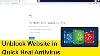 How to Unblock Blocked website in Quick Heal Antivirus?