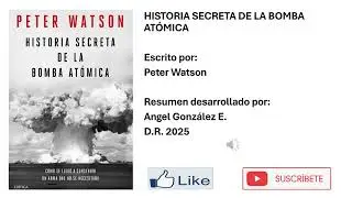 Historia Secreta de la Bomba Atómica
