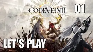 Code Vein 2 - Let's Play Part 1: Sephiroth Enters A New World