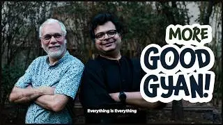 Good Gyan 2 | Episode 94 | Everything is Everything