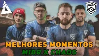 MELHORES MOMENTOS (BEST MOMENTS). MIBR vs Chaos - BLAST PREMIER DAY 2 !!