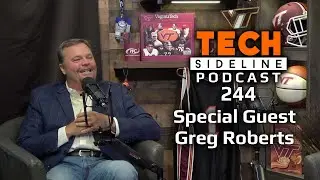 Looking Back at the Frank Beamer Era with Special Guest Greg Roberts: TSL Podcast 244