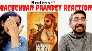 Bachchhan Paandey Trailer Reaction | Akshay Kriti Jacqueline Arshad | Sajid N | 4AM Reactions