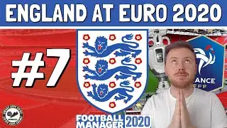 ENGLAND AT EURO 2020 | #7 | THE FINAL, ENGLAND VS. FRANCE | FOOTBALL MANAGER 2020