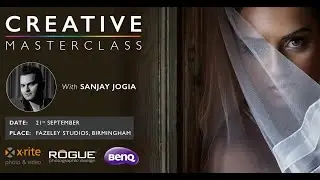 Photography Shooting and Editing Tips | Sanjay Jogia Creative Masterclass 2018 | PART 1