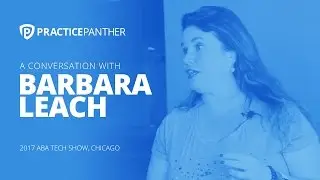 (ABA TECHSHOW 2017) Interview with Barbara Leach from Bleach Law