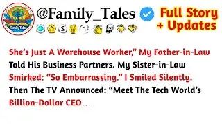 She&rsquo;s Just A Warehouse Worker,&rdquo; My Father-in-Law Told His Business Partners. My Sister-in-Law...