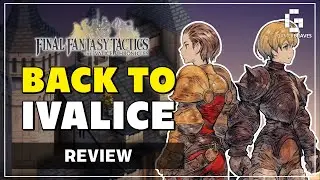 Final Fantasy Tactics: Обзор &laquo;Хроники Ивалиса&raquo; (2025) | Возвращение в Ивалис 28 лет спустя