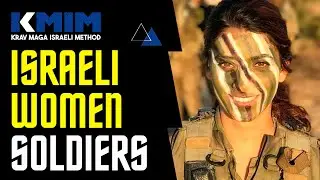 ISRAELI FEMALE SOLDIERS - IDF GIRLS: Krav Maga y entrenamiento de las mujeres en las IDF