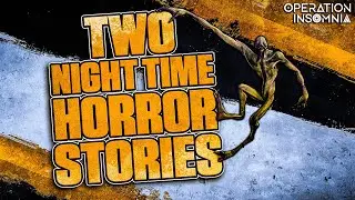 2 Night Horror Stories | Scary Stories | I Think I'm Done With Security | The Streets At Night