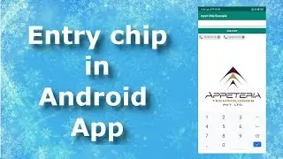 How to implement Entry Chip in Android- Part 1