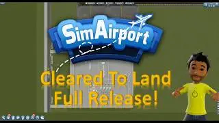 Sim Airport - Clear to Land - Full Release !!