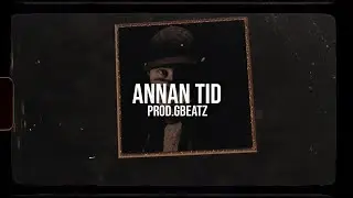 Einar Type Beat - ANNAN TID (Prod. GBeatz x VVS Melody)