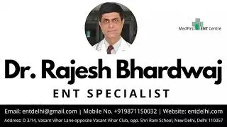 Med First ENT Centre | Dr. Major Rajesh Bhardwaj | मेड फर्स्ट ईएनटी सेंटर | डॉ. मेजर राजेश भारद्वाज