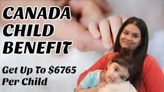 Free money for childcare in Canada|Canada Child Benefit| From me to you