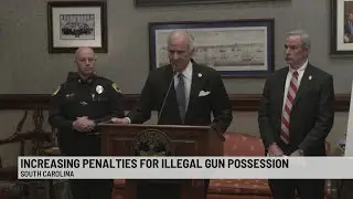 SC Gov. & law enforcement call for enhanced penalties for illegal gun possession