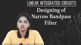 Designing of Narrow Bandpass Filter - Filters - Linear Integrated Circuits