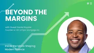 Best-Selling Author Dante Royster Shares Modern Mortgage Tips