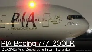 PIA Boeing 777-200(LR) DEICING And Departure From Toronto Pearson! 