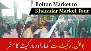 Karachi Bolton Market to Kharadar Walking Tour | Karachi Markets Walk | Denso Hall Market Karachi