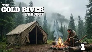 This Camping Trip May Turn Into Something Much WORSE! The Gold River Project 1