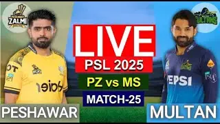 🔴 Live : PSL Live:Peshawar Zalmi  vs Multan Sultans, 24rd Match | PSZ vs MS Live | Scores
