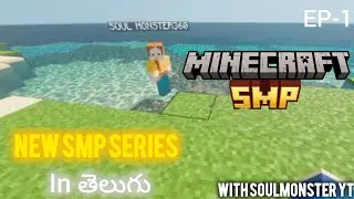 💥 NEW MINECRAFT SMP SERIES! (Episode 1) - Telugu Gameplay 💥