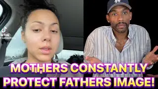 FATHERS SABOTAGE MOTHERS WHO MAKE SURE THE KIDS HAVE A RELATIONSHIP WITH THEIR FATHERS! 