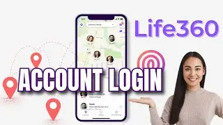 How to Login to Life360 App? Sign In to Life360
